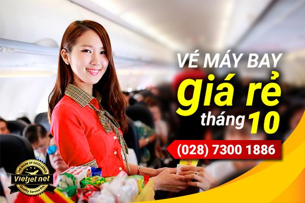 san ve may bay gia re thang 10 vietjet jetstar vietnam airlines